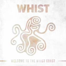 Welcome To The Whist Coast